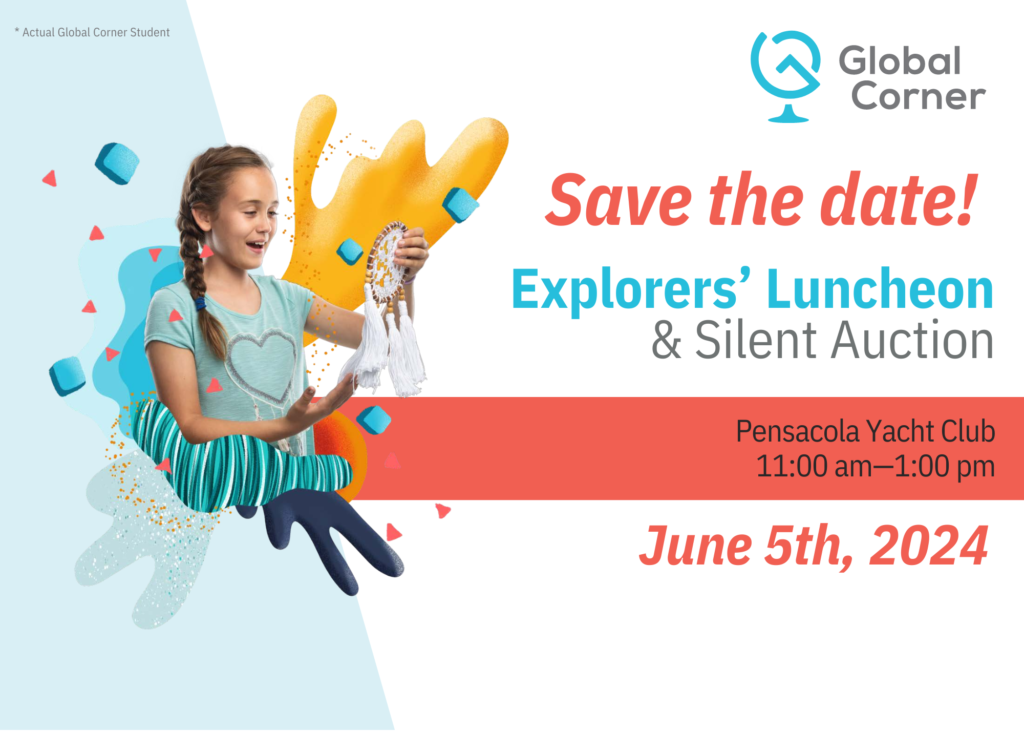 The Global Corner, Save the date! Explorers’ Luncheon & Silent Auction Pensacola Yacht Club 11:00 am—1:00 pm June 5th, 2024